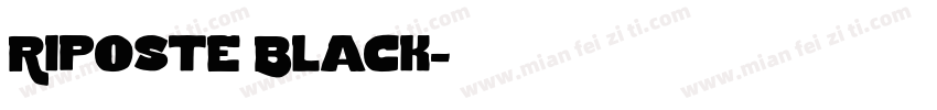 Riposte Black字体转换